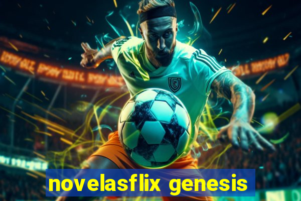 novelasflix genesis